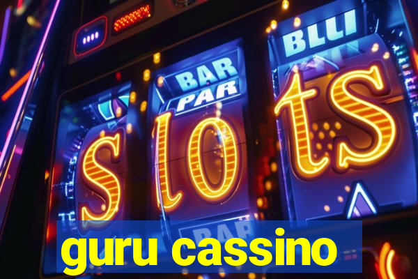 guru cassino